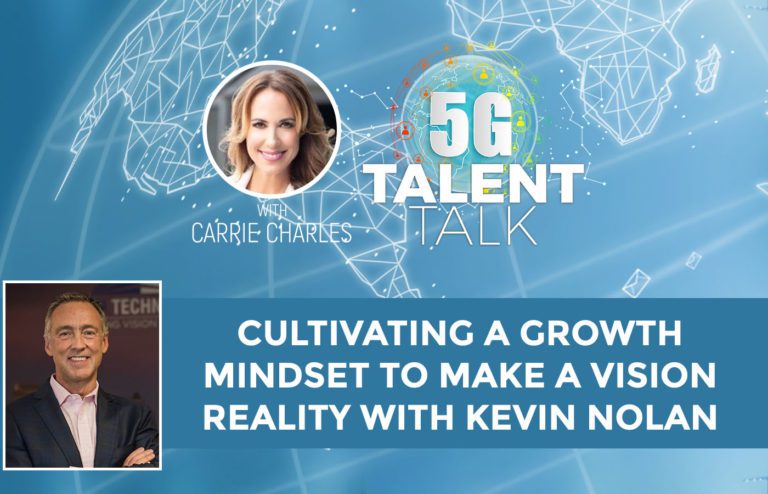 5G Talent Talk Vision Guest Kevin Nolan