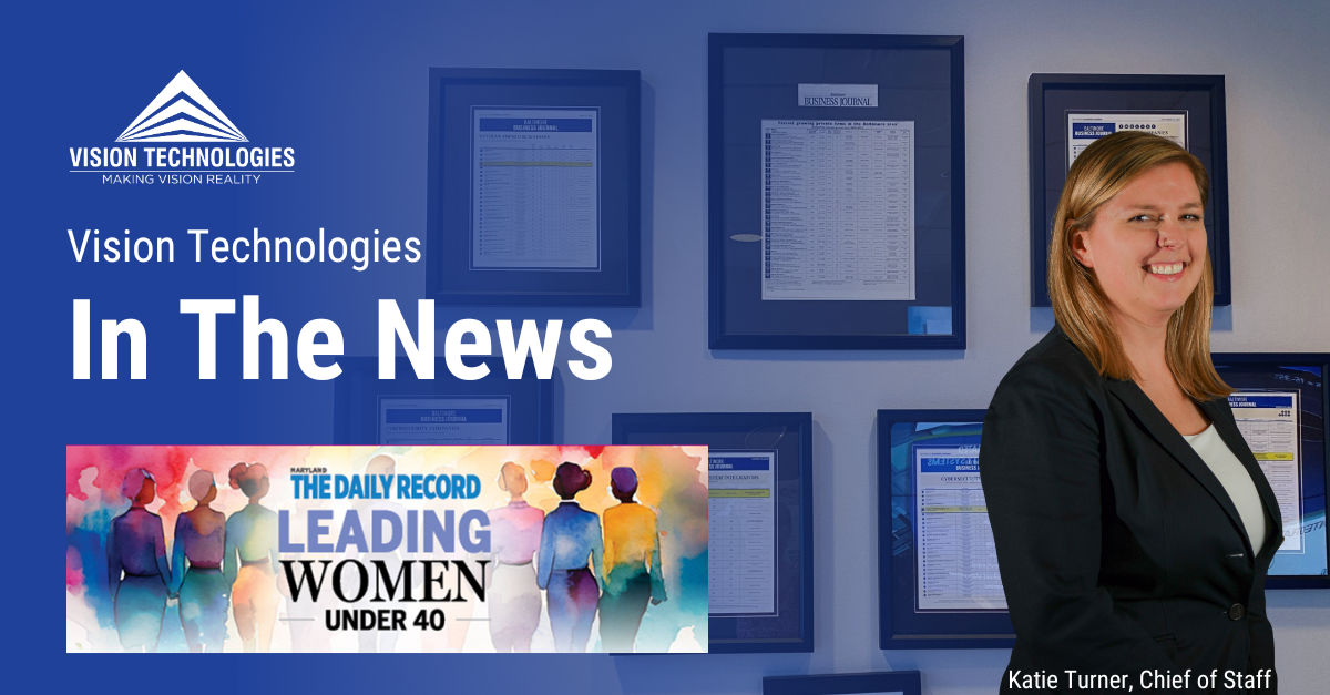 Vision Technologies’ Chief of Staff, Katie Turner, Named to The Daily Record’s 2025 Leading Women Under 40